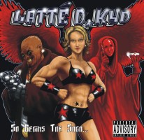 Latte D. Kyd - So Begins The Saga...