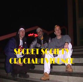Secret Society - Crucial Evidence